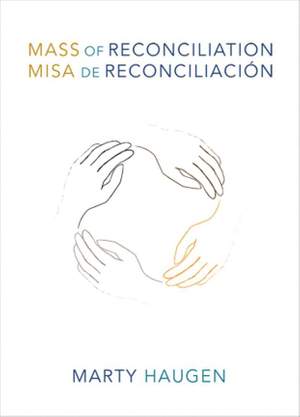 Marly Haugen: Mass Of Reconciliation