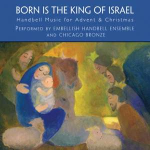 Born Is The King Of Israel