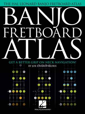 Joe Charupakorn: Banjo Fretboard Atlas