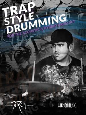 Gregory Sgrulloni: Traps Style Drumming