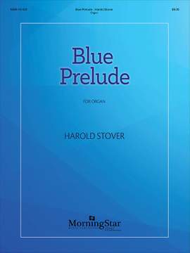 Harold Stover: Blue Prelude