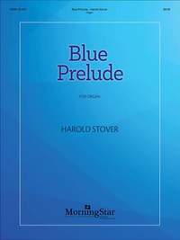 Harold Stover: Blue Prelude