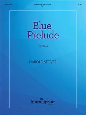 Harold Stover: Blue Prelude