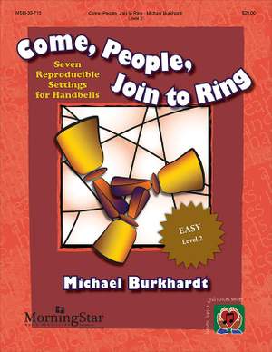 Michael Burkhardt: Come, People, Join to Ring