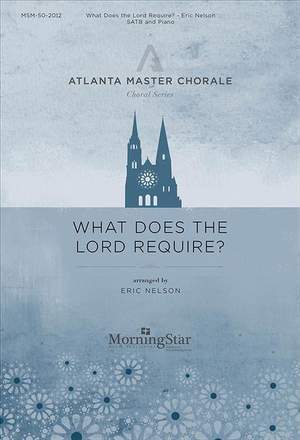 Eric Nelson: What Does the Lord Require?