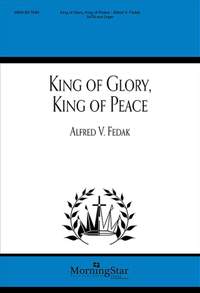 Alfred V. Fedak: King of Glory, King of Peace