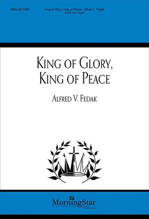Alfred V. Fedak: King of Glory, King of Peace