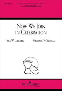 Michael D. Costello: Now We Join in Celebration