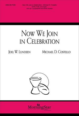 Michael D. Costello: Now We Join in Celebration