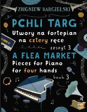 Zbigniew Bargielski: A Flea Market