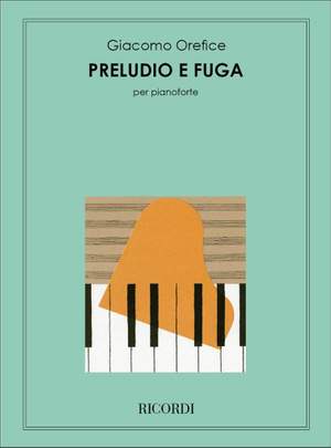 Giacomo Orefice: Preludio E Fuga