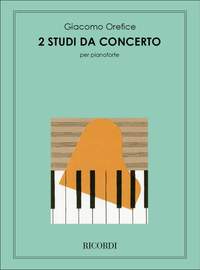 Giacomo Orefice: 2 Studi Da Concerto