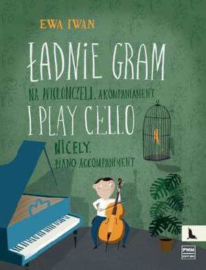 E. Iwan: I Play Cello Nicely