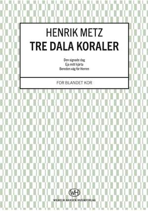 Henrik Metz: Tre Dala Koraler