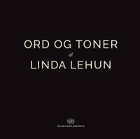 Linda Lehun: Ord Og Toner