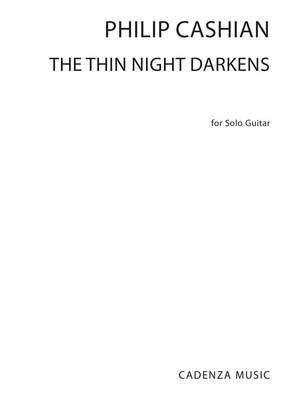 Philip Cashian: The Thin Night Darkens