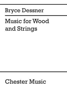 Bryce Dessner: Music for Wood and Strings