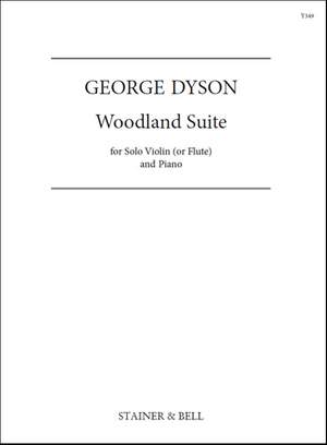 Dyson, George: Woodland Suite for Violin (or Flute) & Piano