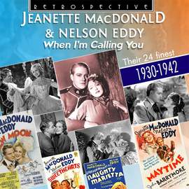 Jeanette Macdonald & Nelson Eddy: When I'm Calling You