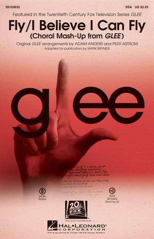 Clemmie Penton_Kevin Hissink_Onika Maraj_Robert Kelly: Fly/I Believe I Can Fly (Choral Mash-up from Glee)