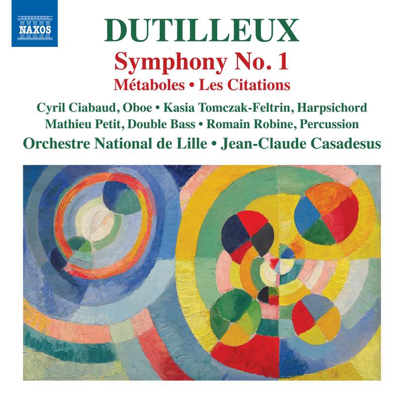 Dutilleux: Symphonie No. 1, Métaboles & Sur un Même Accord