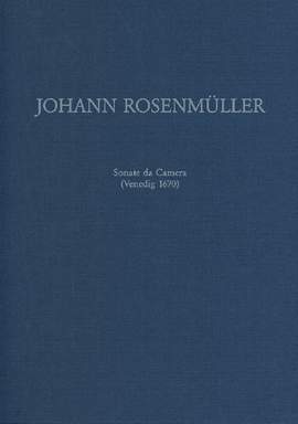 Rosenmueller, J: Sonata da Camera (Venedig 1670) Vol. 29