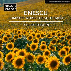 Enescu: Complete Works For Solo Piano