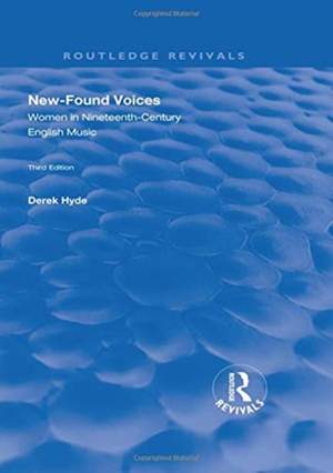 New-found Voices: Women in Nineteenth-century English Music