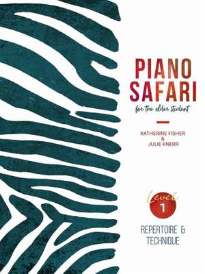 Piano Safari for the Older Student Level 1: Repertoire & Technique