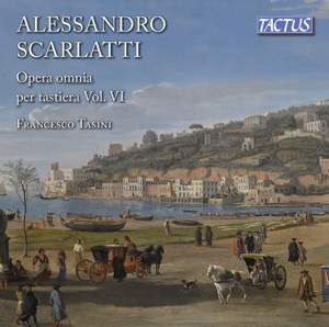 Scarlatti: Opera Omnia, Vol. VI