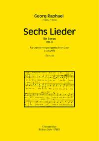 Raphael, G: Sechs Lieder op. 4