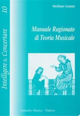 Stefano Lanza: Manuale Ragionato Di Teoria Musicale