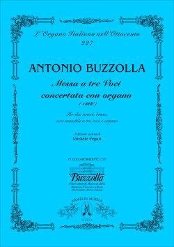 Antonio Buzzolla: Messa A Tre Voci Concertata Con Organo (1866)