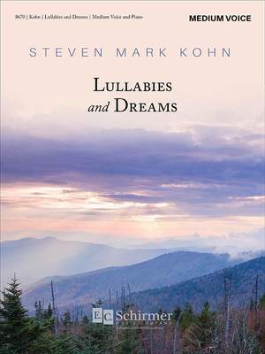 Steven Mark Kohn: Lullabies and Dreams