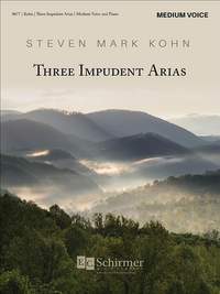 Steven Mark Kohn: Three Impudent Arias