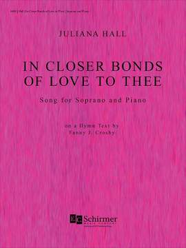 Juliana Hall: In Closer Bonds of Love to Thee