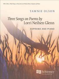 Tawnie Olson: Three Songs on Poems by Lorri Neilsen Glenn