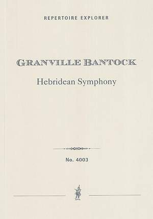 Bantock, Granville: Hebridean Symphony