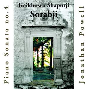 Sorabji: Piano Sonata No. 4