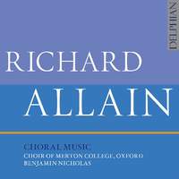 Richard Allain: Choral Music