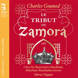 Gounod: Le tribut de Zamora