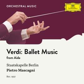 Verdi: Aida, Ballet Music