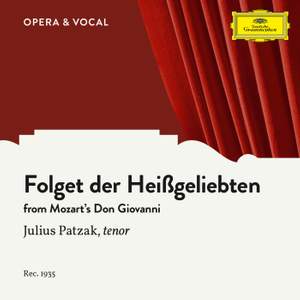 Mozart: Don Giovanni, K.527, Folget der Heißgeliebten