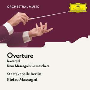 Mascagni: Le maschere, Overture