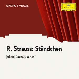 Strauss: Ständchen, Op. 17 No. 2