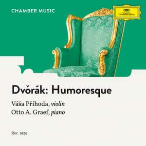 Dvořák: Humoresque, Op. 101 No. 7