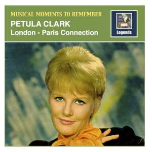 Musical Moments to Remember: Petula Clark — 'London-Paris Connection' (Remastered 2018)