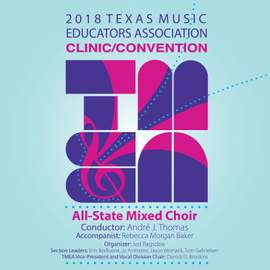2018 Texas Music Educators Association (TMEA): All-State Mixed Choir [Live]