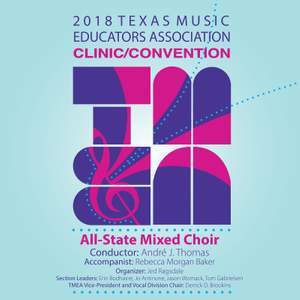 2018 Texas Music Educators Association (TMEA): All-State Mixed Choir [Live]
