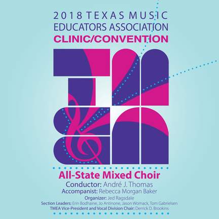 2018 Texas Music Educators Association (TMEA): All-State Mixed Choir ...
